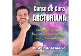 Curso de Cura Arcturiana com Profº Rafael Aleixo