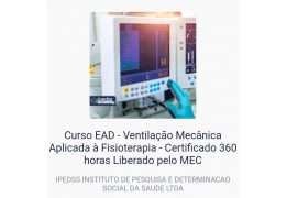 Curso EAD - Ventilação Mecânica Aplicada à Fisioterapia - Certificado 360 horas Liberado p