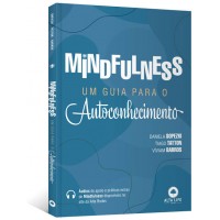 Mindfulness Como Reduzir o Estresse e a Ansiedade do dia a dia