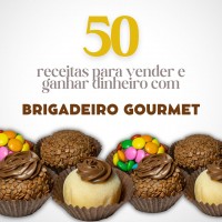 50 Receitas para fazer e vender com Brigadeiro Gourmet 2.0