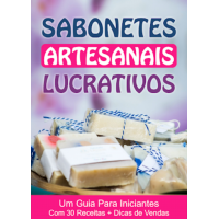 Sabonetes Artesanais Lucrativos