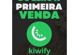 DO ZERO A PRIMERA VENDA NA kiwify