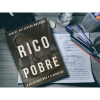 Livro Rico Pobre A Diferença não é o Dinheiro - Um dos Melhores Livros da Atualidade