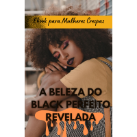 E-book A Beleza do Black Perfeito Revelada