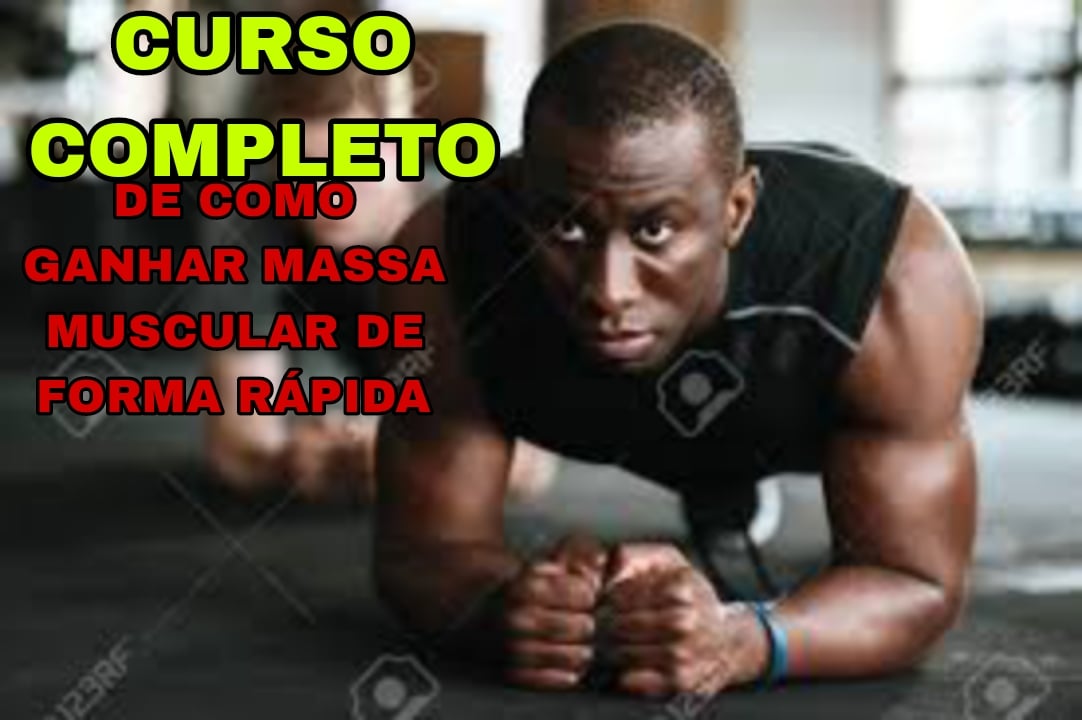 Curso De Como Ganhar Massa Muscular De Forma Rápida