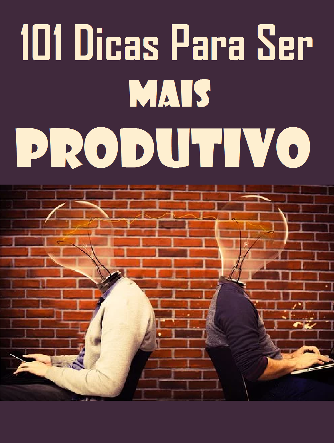 Livro de 101 Dicas Para Ser Mais Produtivo