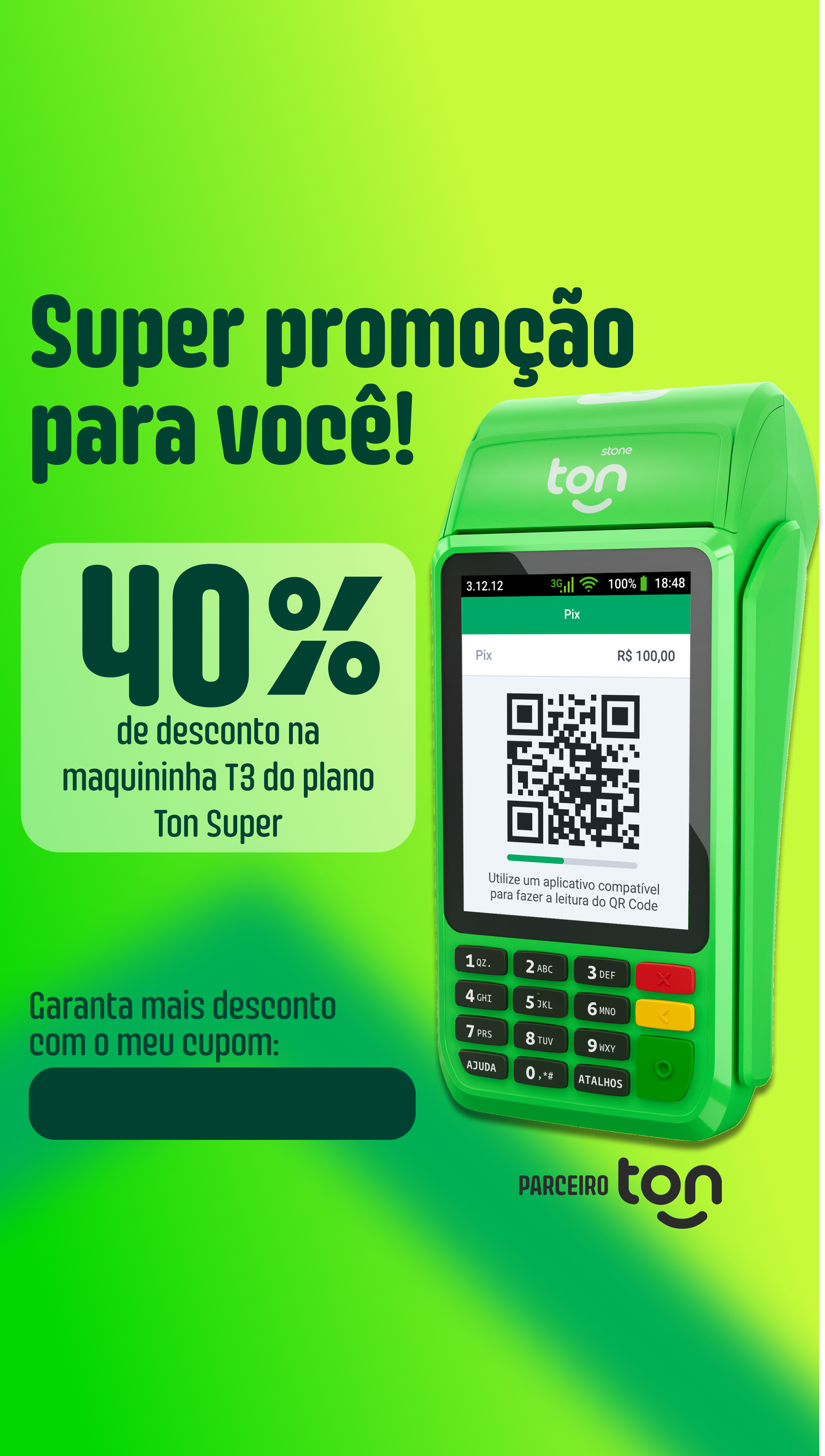 Maquininha T3 Ton Super