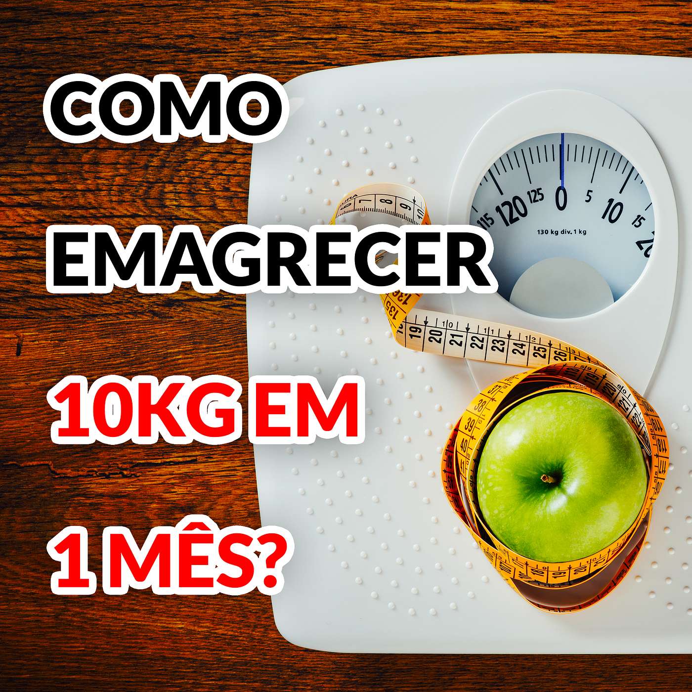 Emagreça de 5 a 10 kg em 30 dias