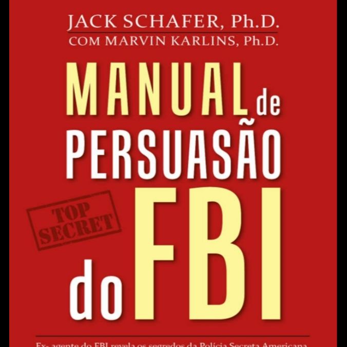 Ebook: o manual de persuasão do fbi