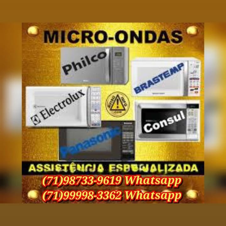 (71)99998-3362 , Conserto de Microondas em Salvador