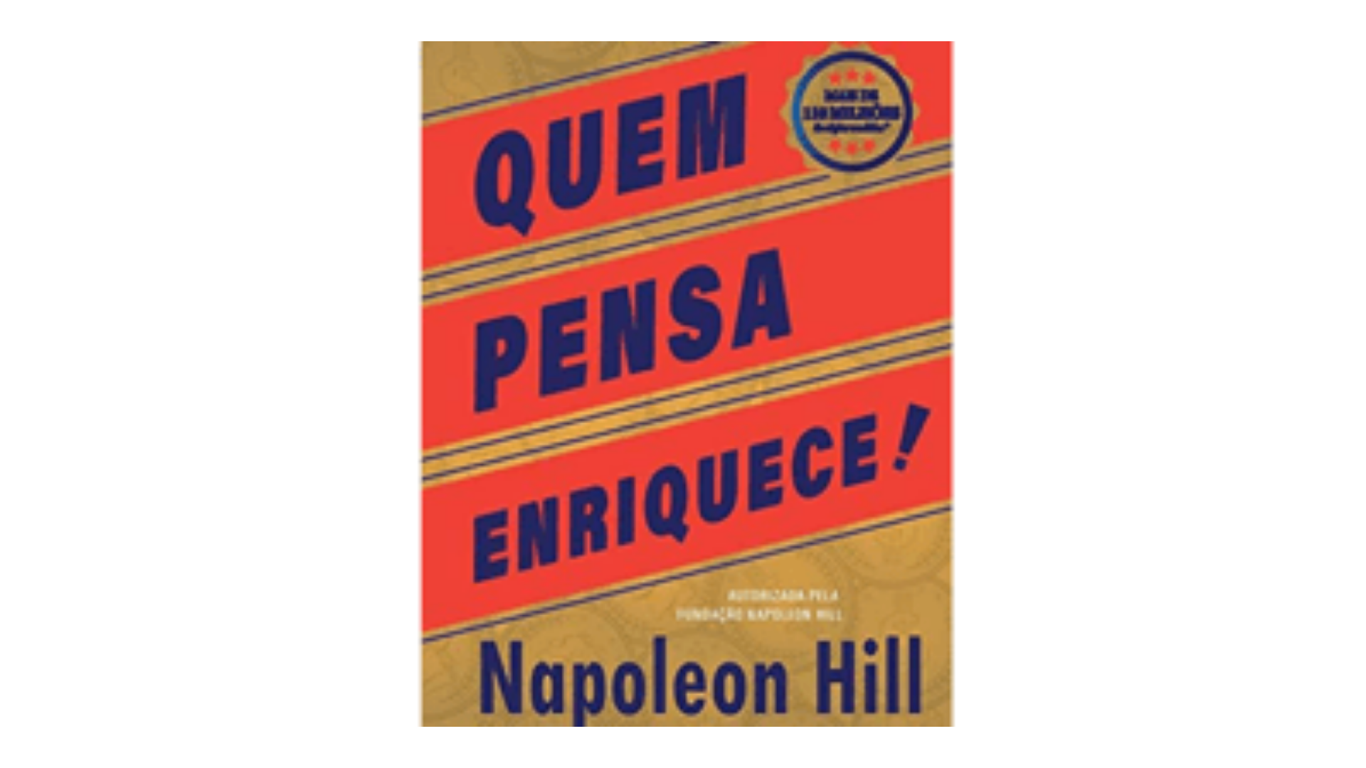 Livro: Quem pensa enriquece - edição oficial e original de 1937