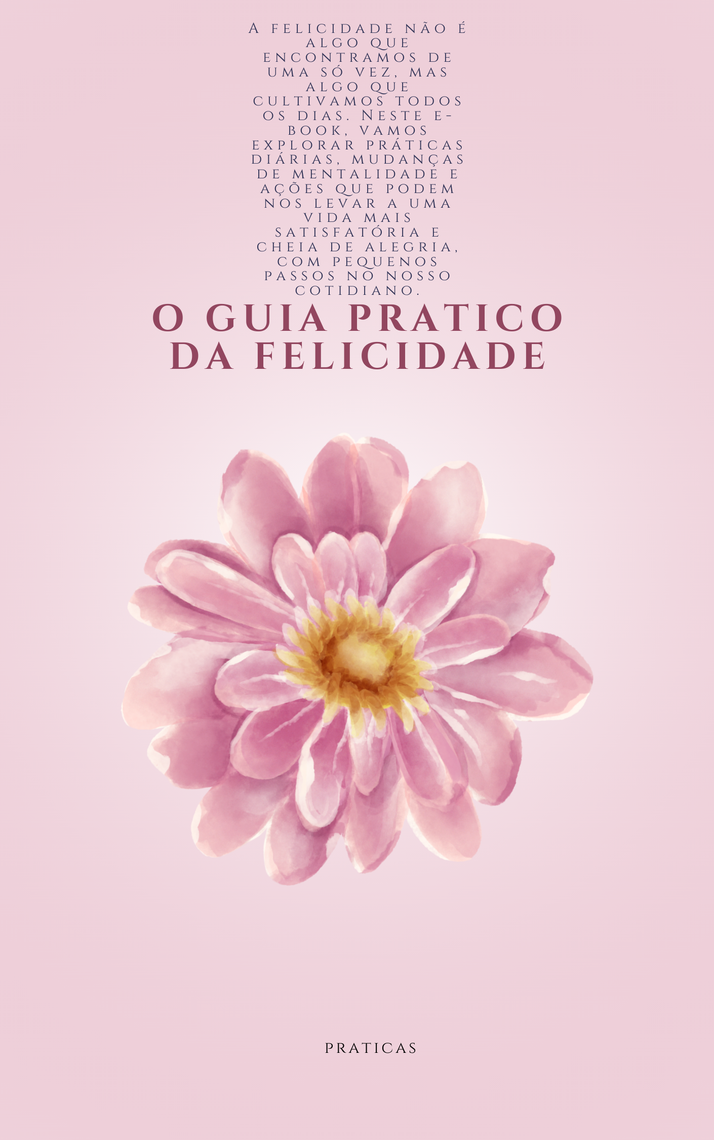 Um e-book contando como chegar a felicidade