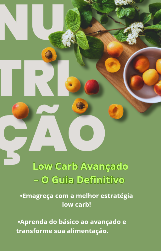 Low Carb Avançado O Guia Definitivo Para Emagrecer com Saúde