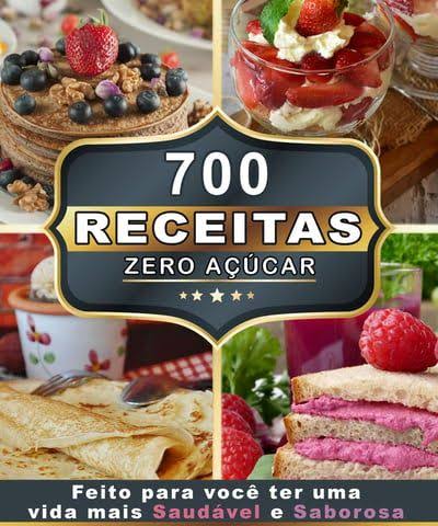 700 Receitas zero açúcar