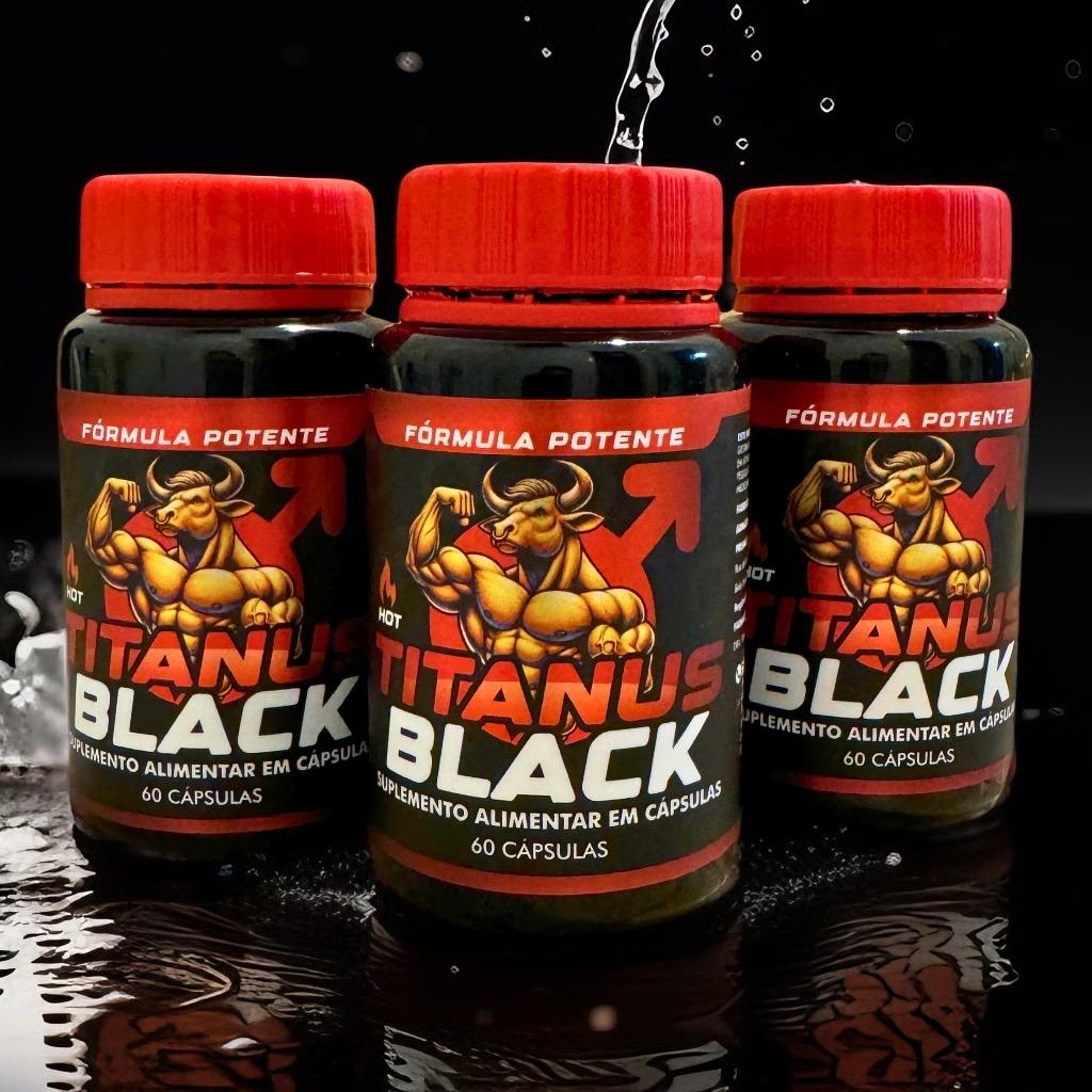 Titanus Black - Suplemento Alimentar Premium - Pague Apenas na Entrega!