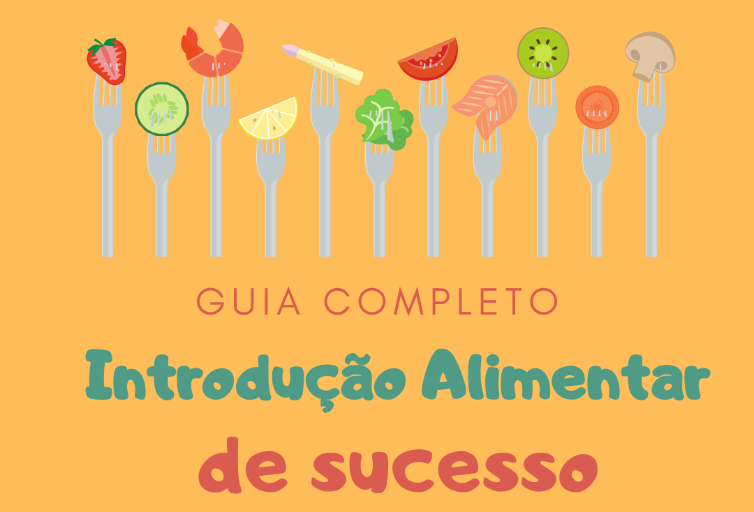 Guia completo introdução alimentar de sucesso