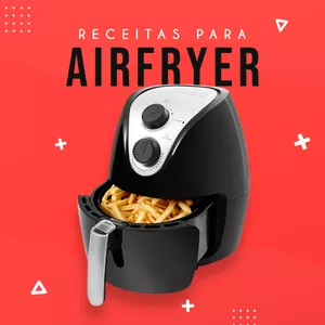 E-book: Receitas Top Para Airfryer