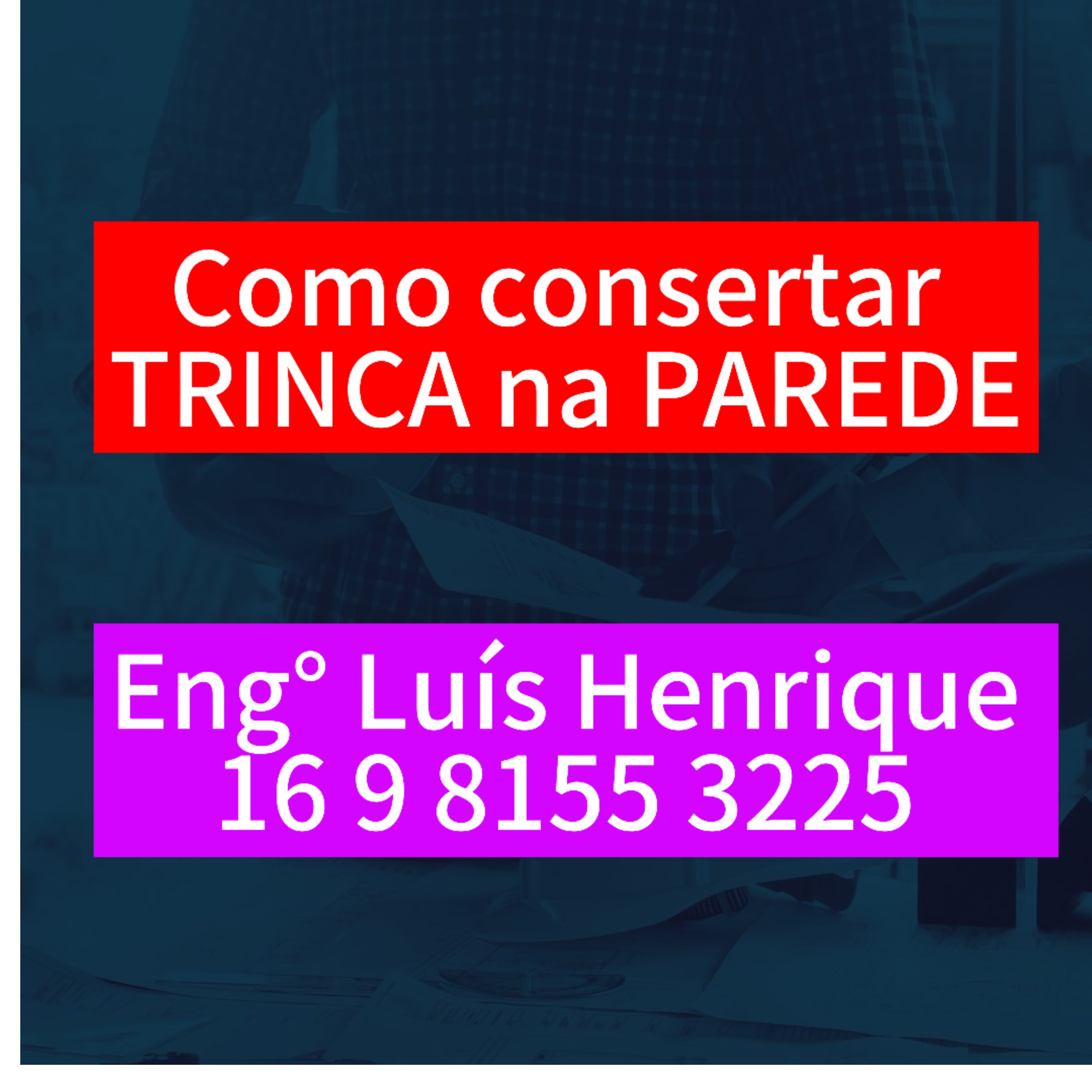 Conserto de Trincas e Rachaduras