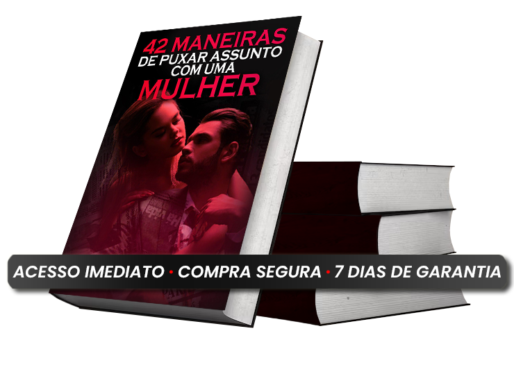 42 Maneiras de Puxar assunto com uma Mulher