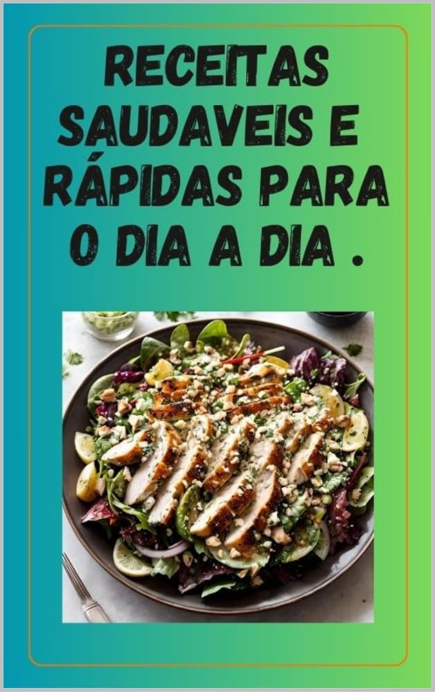 Receitas rápidas para o dia a dia