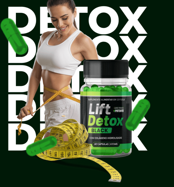 Lift Detox black - Compre 2 leve 3 + fréte grátis + Bônus! Só Hoje