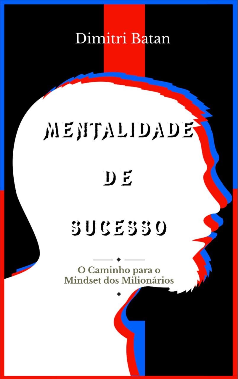 Guia Prático para Desenvolver uma Mentalidade de Sucesso