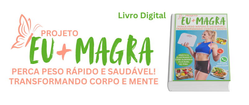 Eu+Magra (Perca Peso Rápido e Saudável!) Ebook ilustrado e Clicável