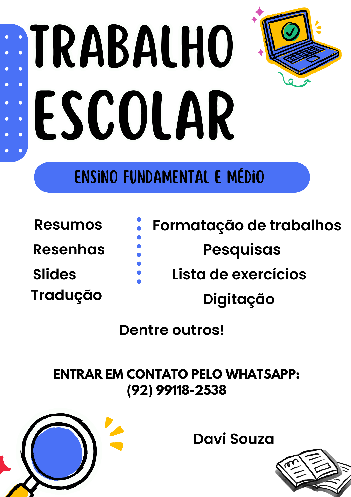 Faço trabalhos escolares e acadêmicos