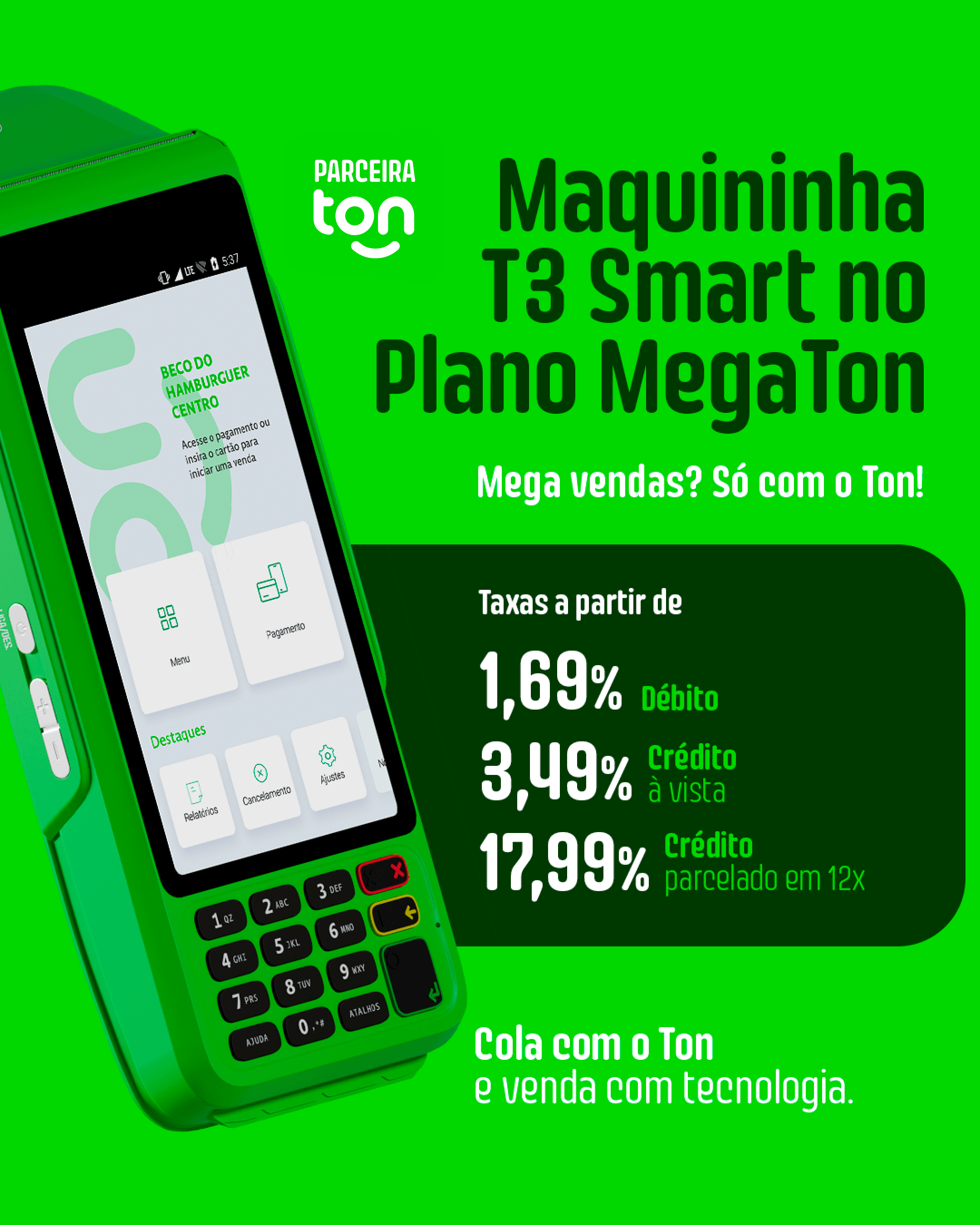 Maquininha Ton T3 Ton Mega