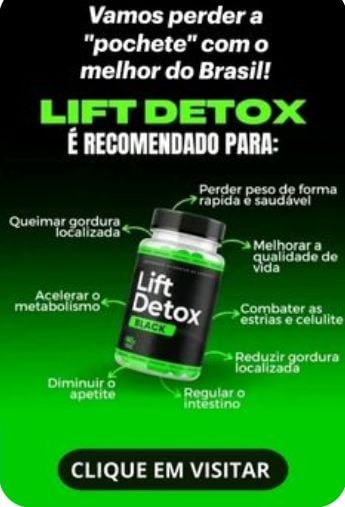 Lift detox Black - seu novo emagrecedor