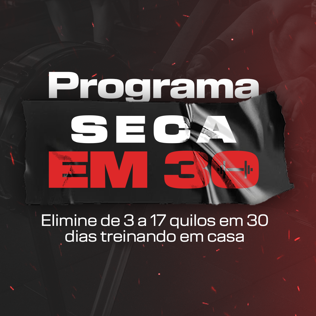 Programa Seca Em 30