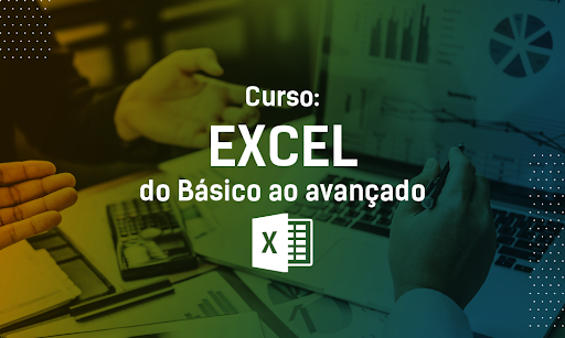 Curso de Excel - Do básico ao AVANÇADO