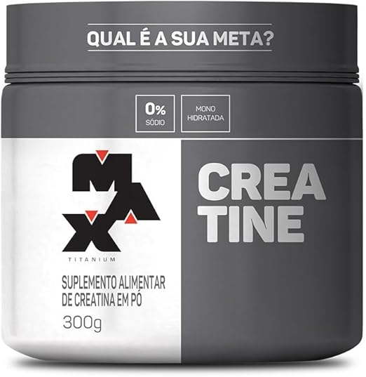 Creatina Max Titanium 300g - Suplemento Puro para Ganho de Massa Muscular e Recuperação