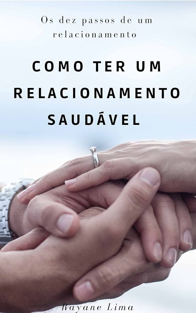 Como Ter Um Relacionamento saudável