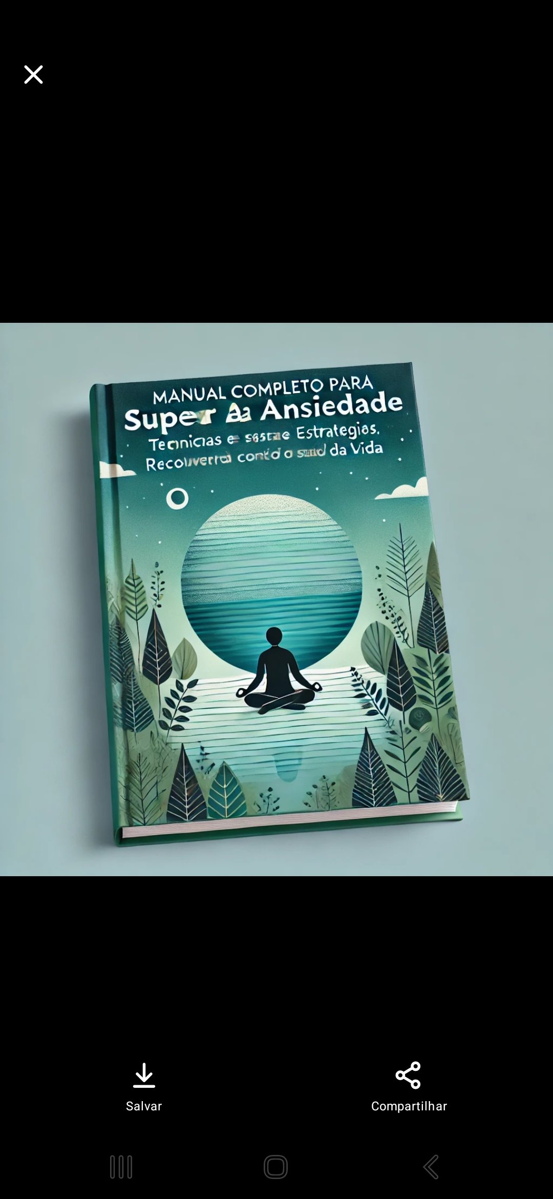 Manual Completo de Como Derrotar a ansiedade: 10 capítulos.