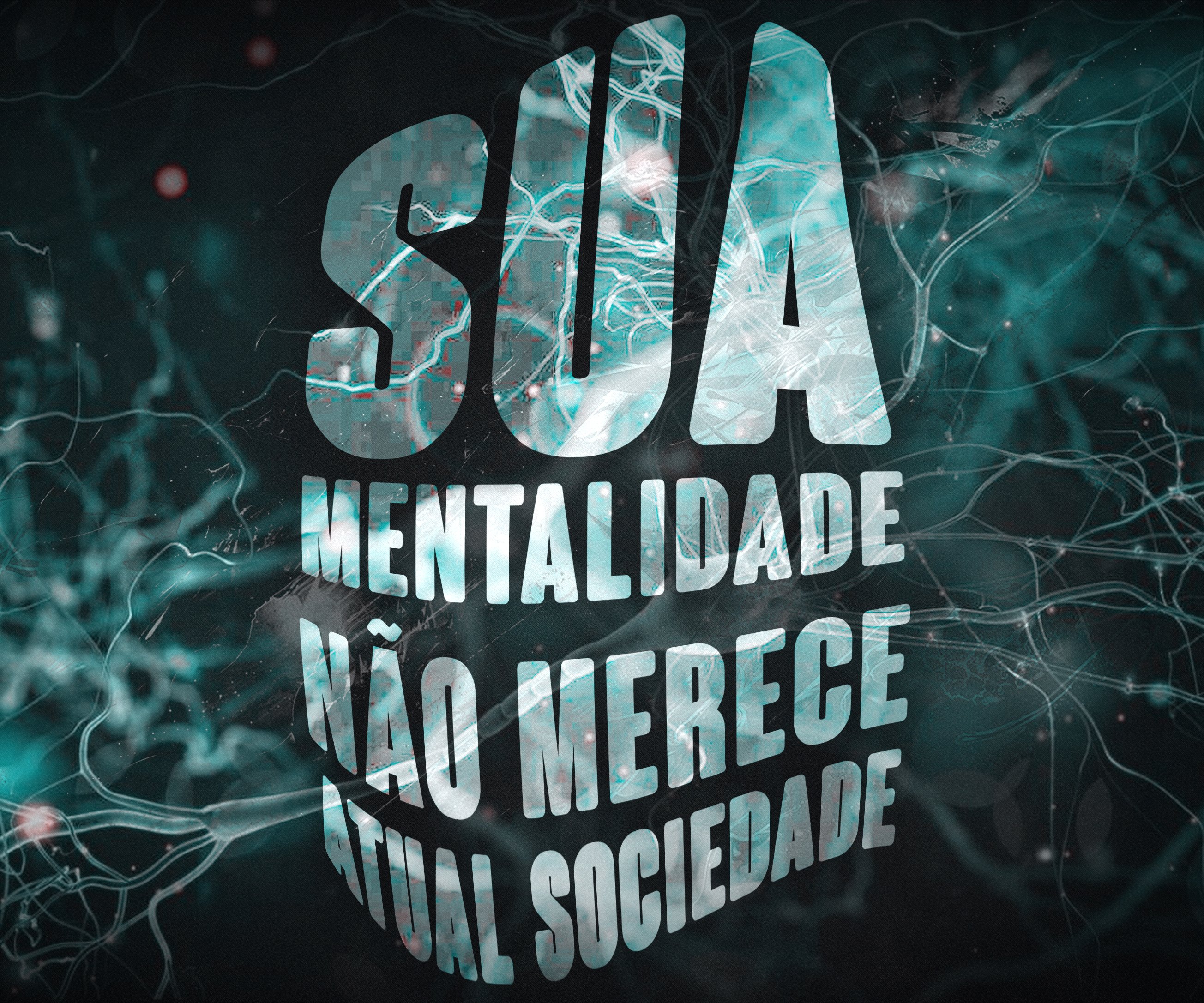 Sua Mentalidade Não Merece Atual Sociedade - Ebook