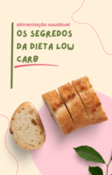 Os Segredos Da Dieta Low Carb