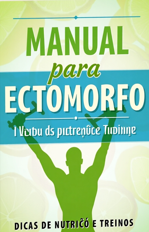 Ebook Manual para ecotmorfo dicas de nutrição e treinos