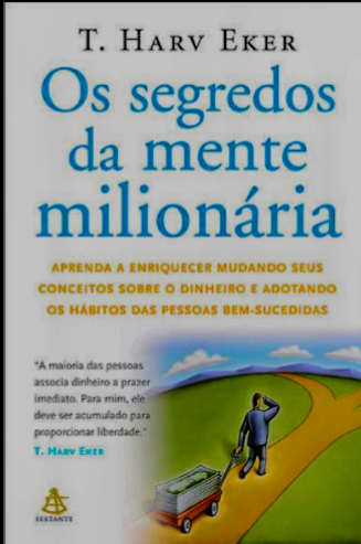 Os segredos da mente milionária