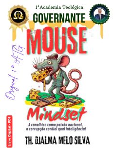 Mouse mindset (mentalidade de rato).