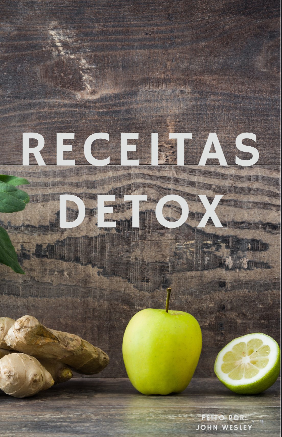 8 capítulos de puro conhecimento e receitas Detox