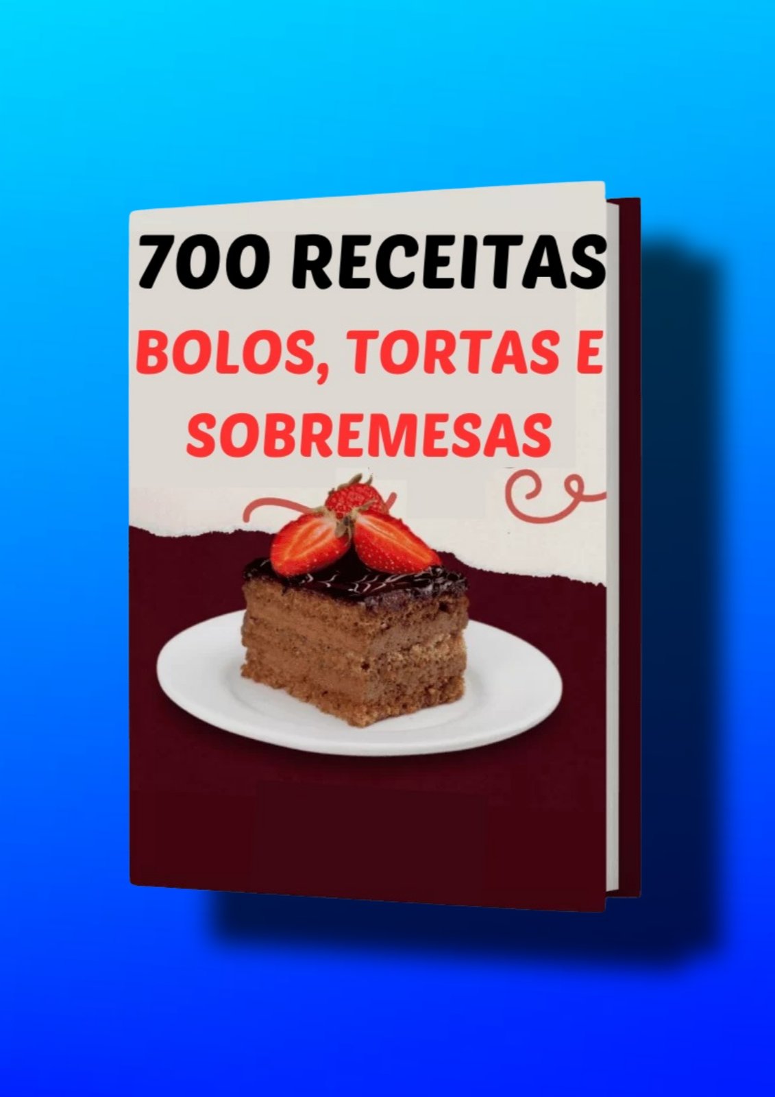 E-book 700 receitas de bolos, tortas e sobremesas.