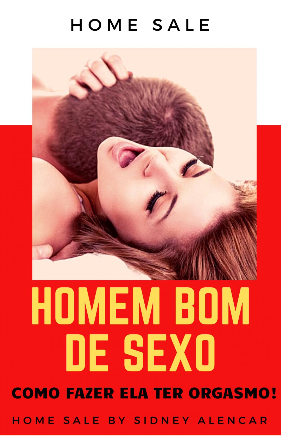 Homem Bom de Sexo - Guia do Orgasmo da Mulher